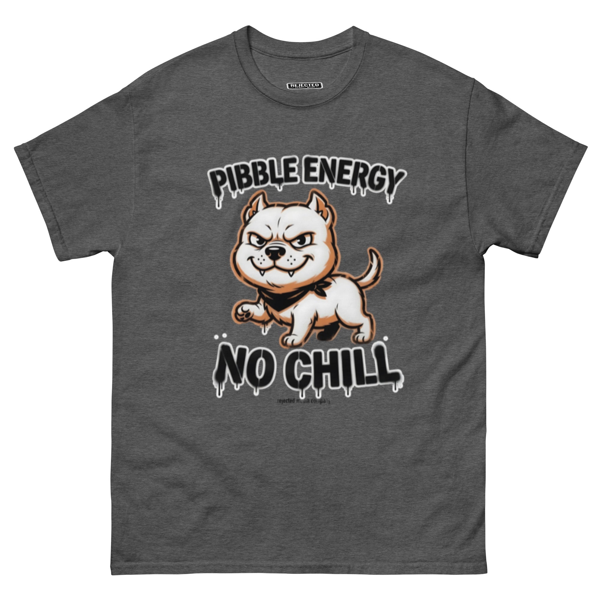 Pibble Energy No Chill tee — grinning bully pup at a dead sprint under graffiti lettering
