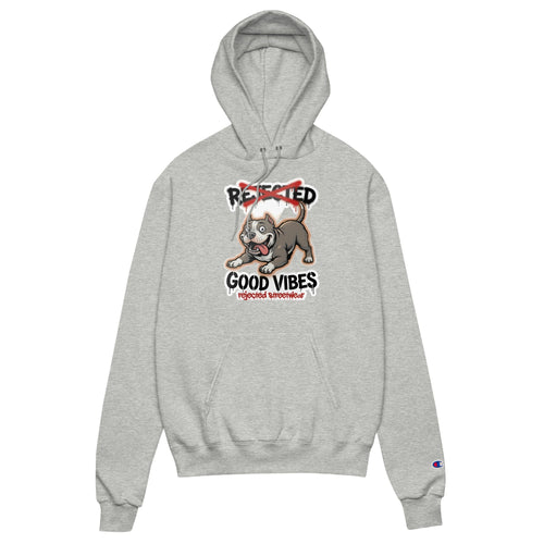 Good Vibes pit bull Champion hoodie — pit bull mid-sprint with REJECTED crossed out in red above it